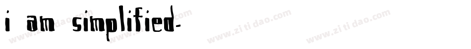 I am simplified字体转换